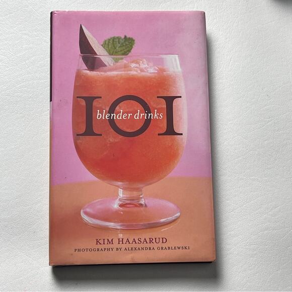 101 Blender Drinks Hardcover By Kim Haasarud - Picture 1 of 4